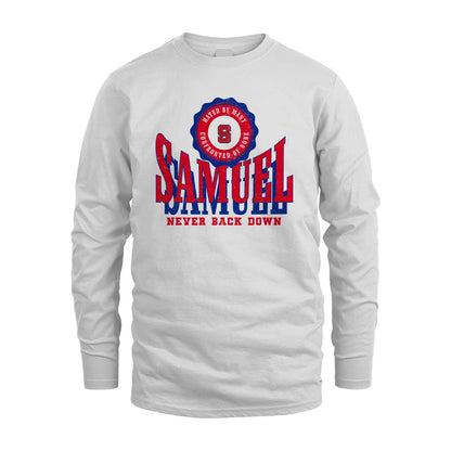 Your Name Never Back Down Shirt SAMUEL M1-33