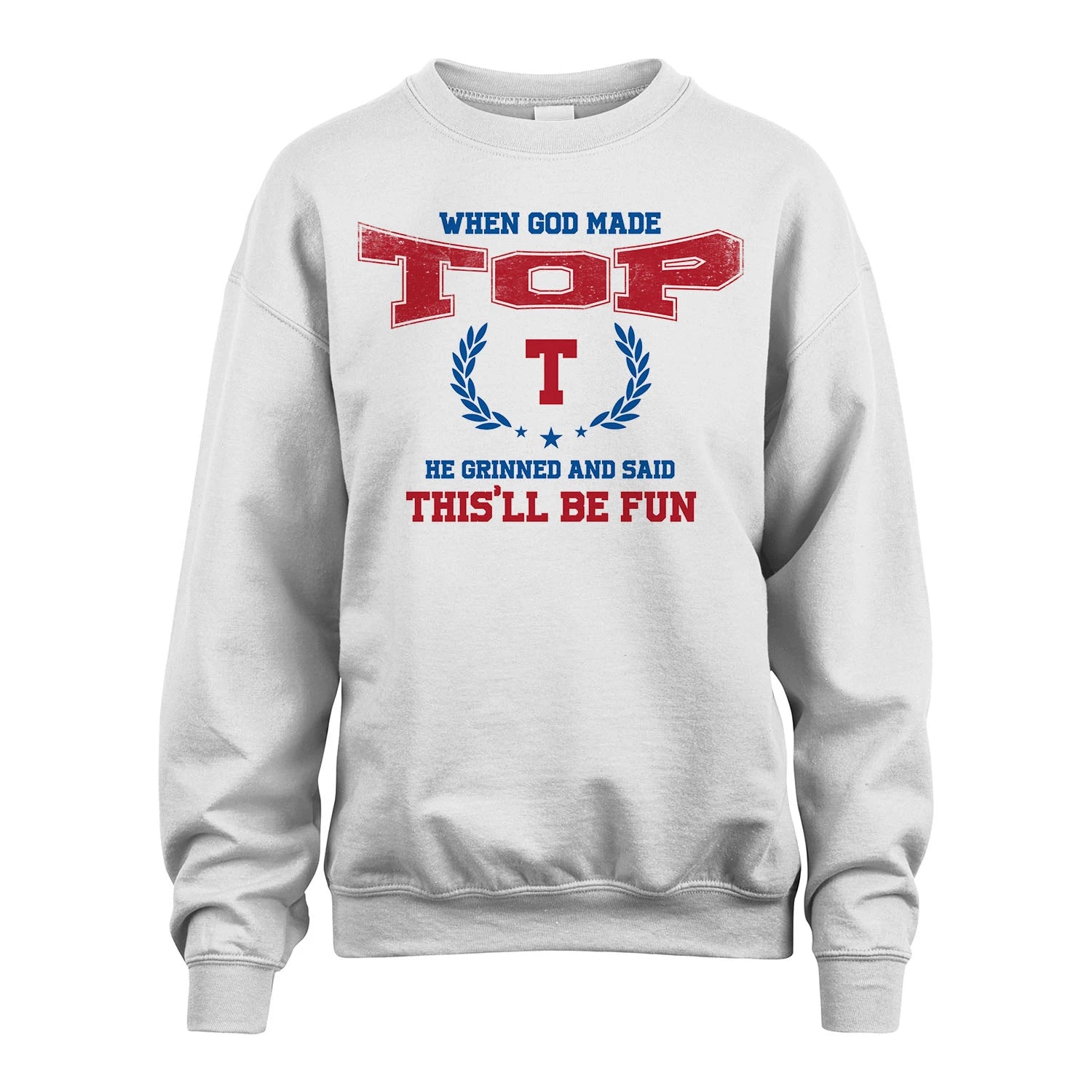 When God Made He Grinned And Said This'll Be Fun Shirt TOP M1-12
