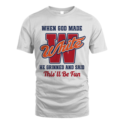 God Made Your Name Custom Shirt WHITE M1-16
