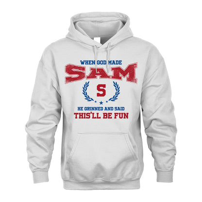 When God Made He Grinned And Said This'll Be Fun Shirt SAM M1-12