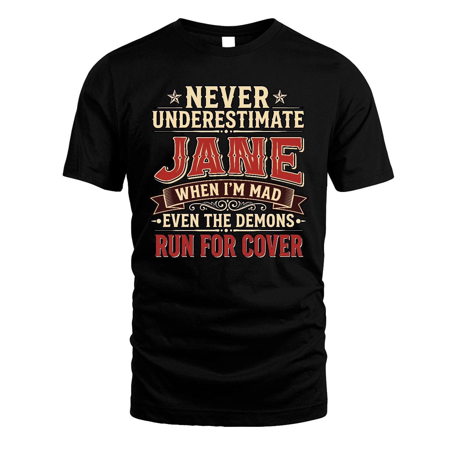 Never Underestimate When I'm Mad Shirt JANE M1-4