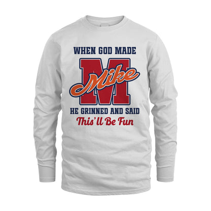 God Made Your Name Custom Shirt MIKE M1-16