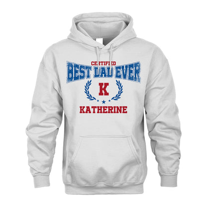Certified Best Dad Ever Shirt KATHERINE M1-11