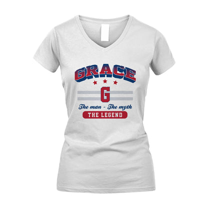 The Man The Myth The Legend With Your Name Shirt GRACE M1-35