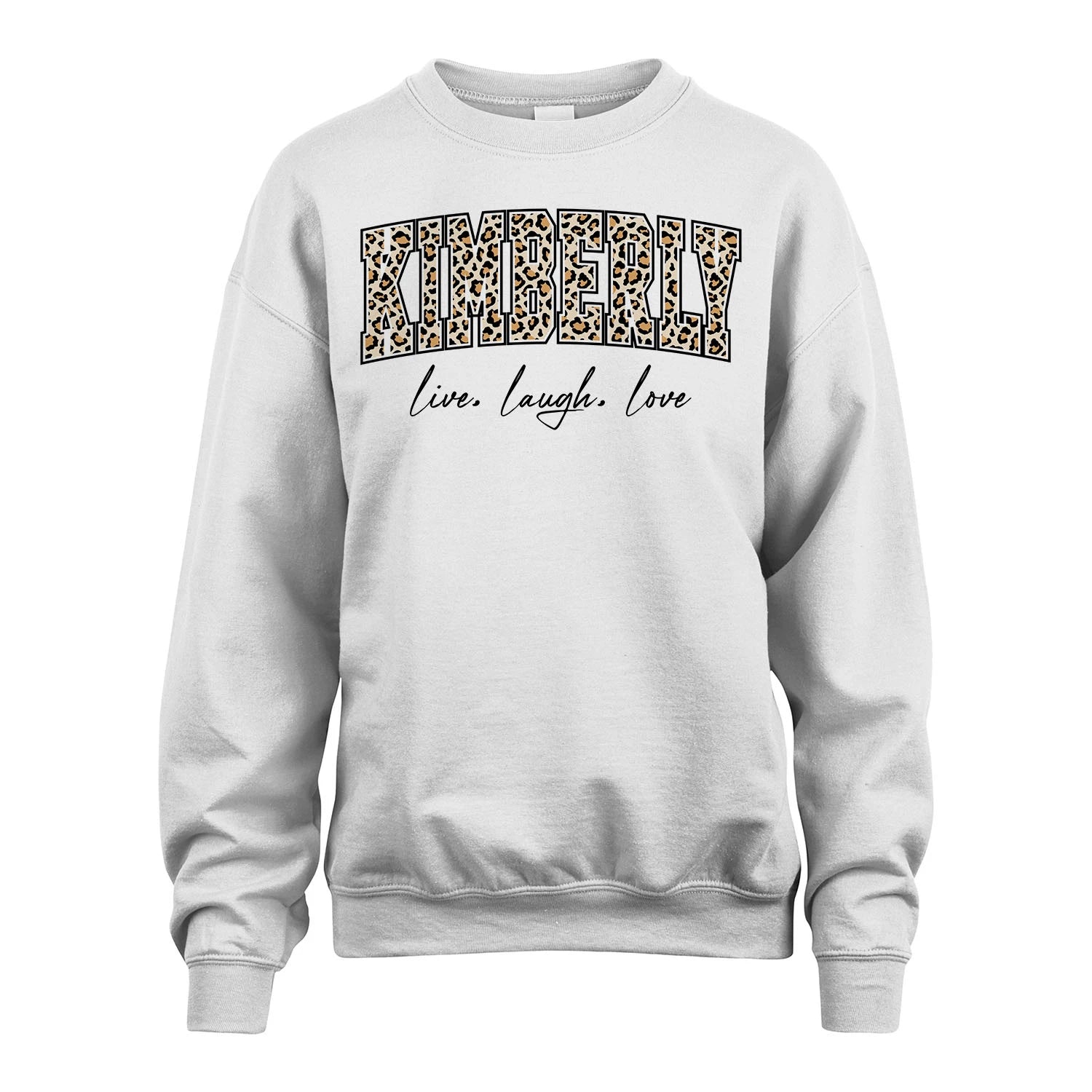 Live Laugh Love Custom Name With Leopard Pattern Shirt KIMBERLY M1-13