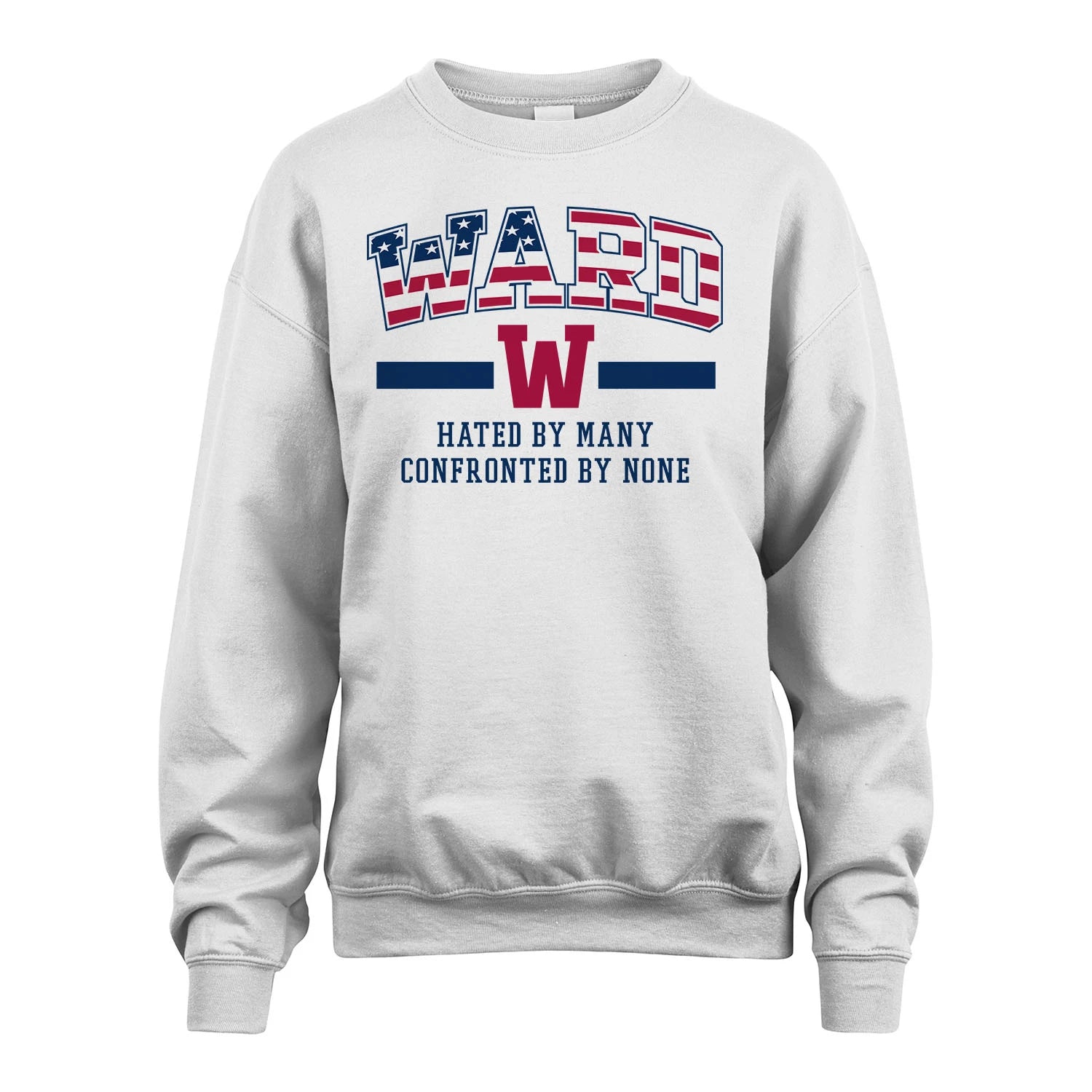 Hated By Many Confronted By None America Shirt WARD M1-10