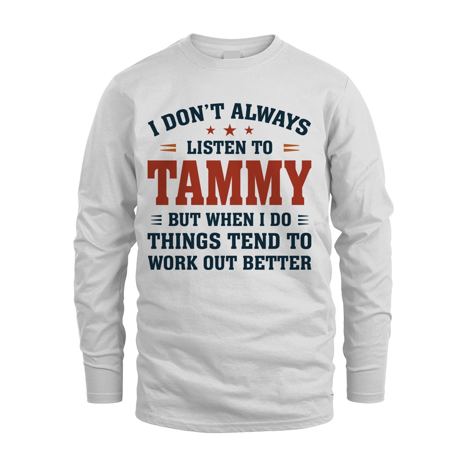 I Don't Always Listen To... TAMMY M1-2