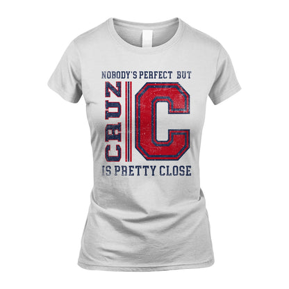 Nobody's Perfect, But Your Name Is Pretty Close CRUZ M1-21