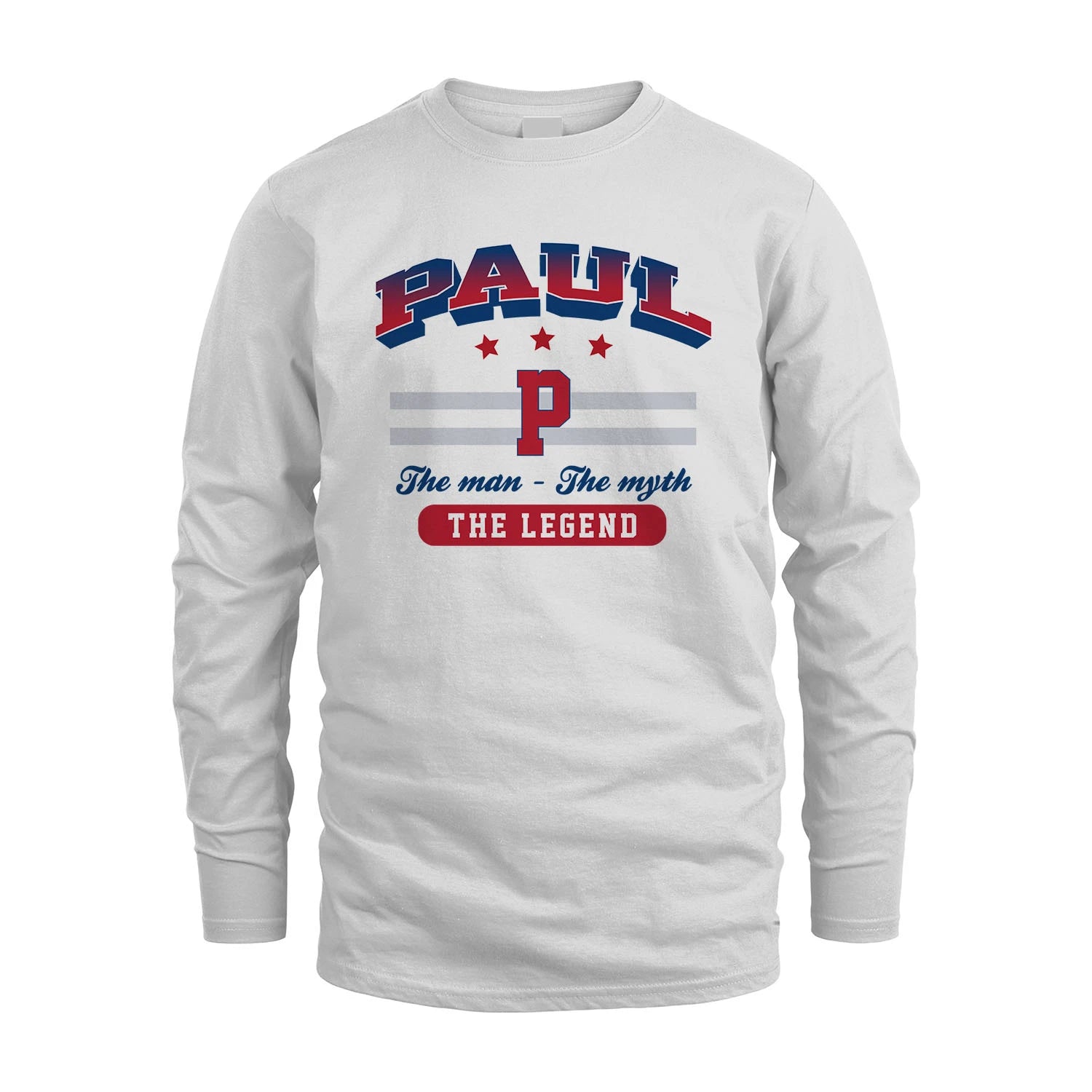 The Man The Myth The Legend With Your Name Shirt PAUL M1-35