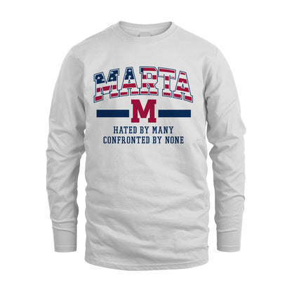 Hated By Many Confronted By None America Shirt MARTA M1-10