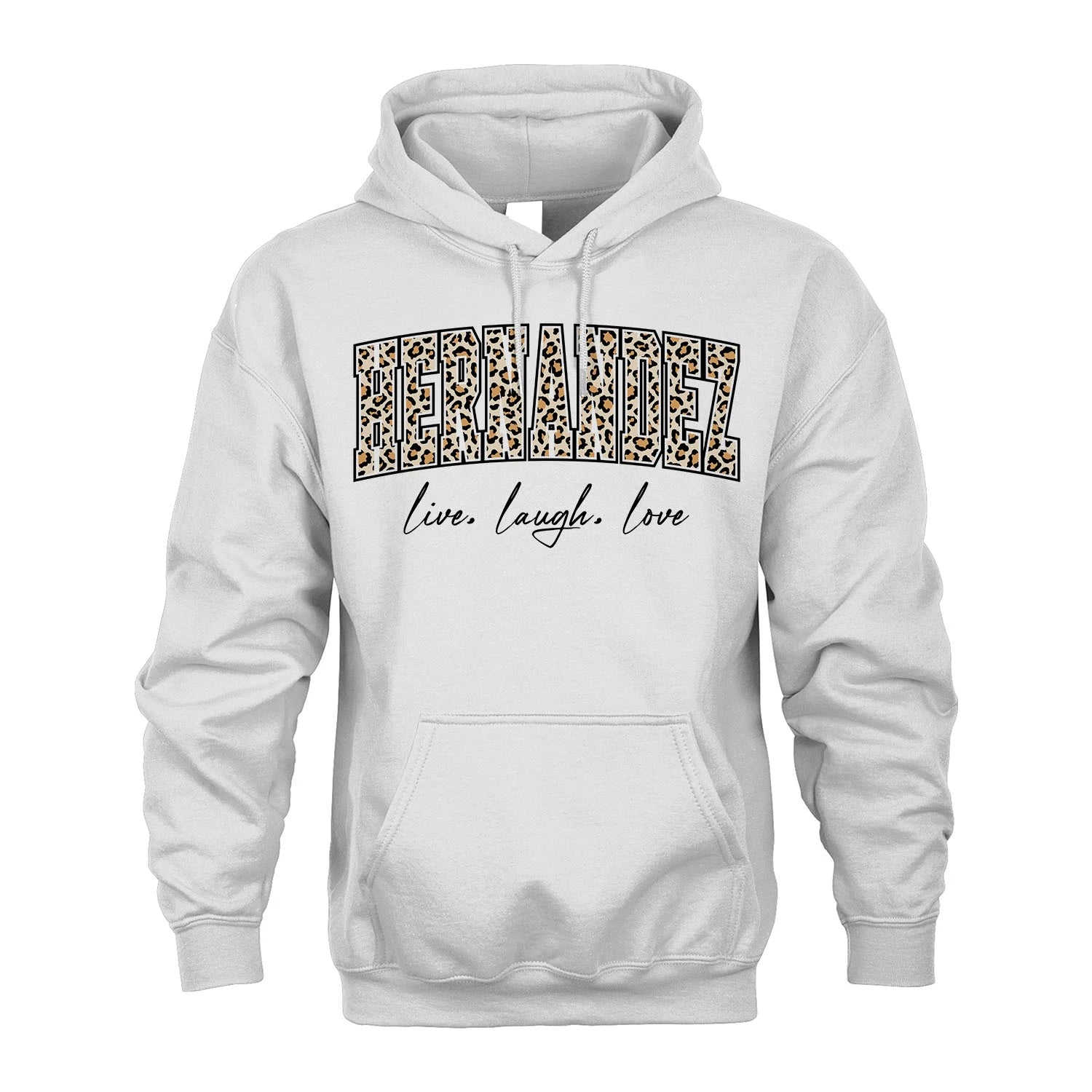 Live Laugh Love Custom Name With Leopard Pattern Shirt HERNANDEZ M1-13