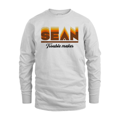 Your Name Trouble Maker Funny Shirt SEAN M1-34