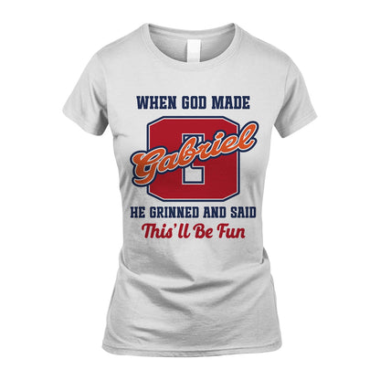God Made Your Name Custom Shirt GABRIEL M1-16