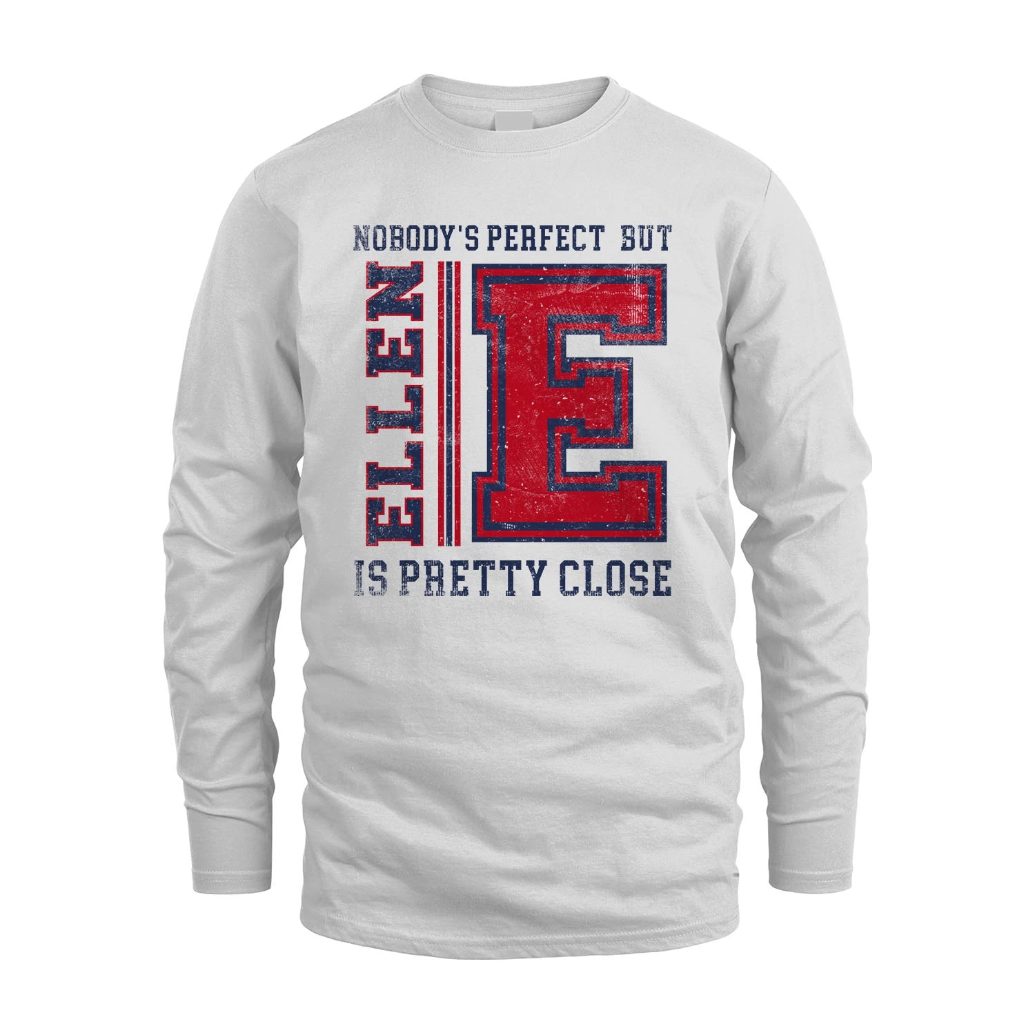 Nobody's Perfect, But Your Name Is Pretty Close ELLEN M1-21