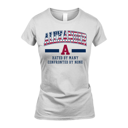 Hated By Many Confronted By None America Shirt ALEXANDER M1-10