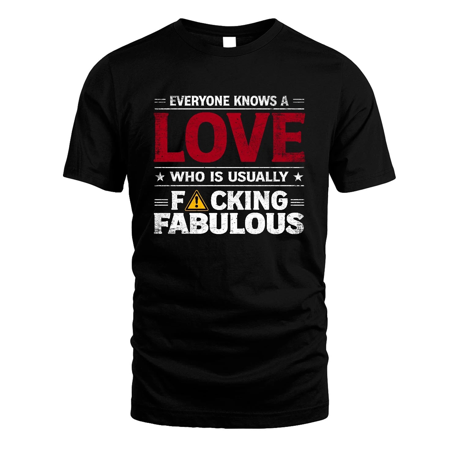 LOVE 13K1-565 Everyone Know A/An Name Who Is Usually...