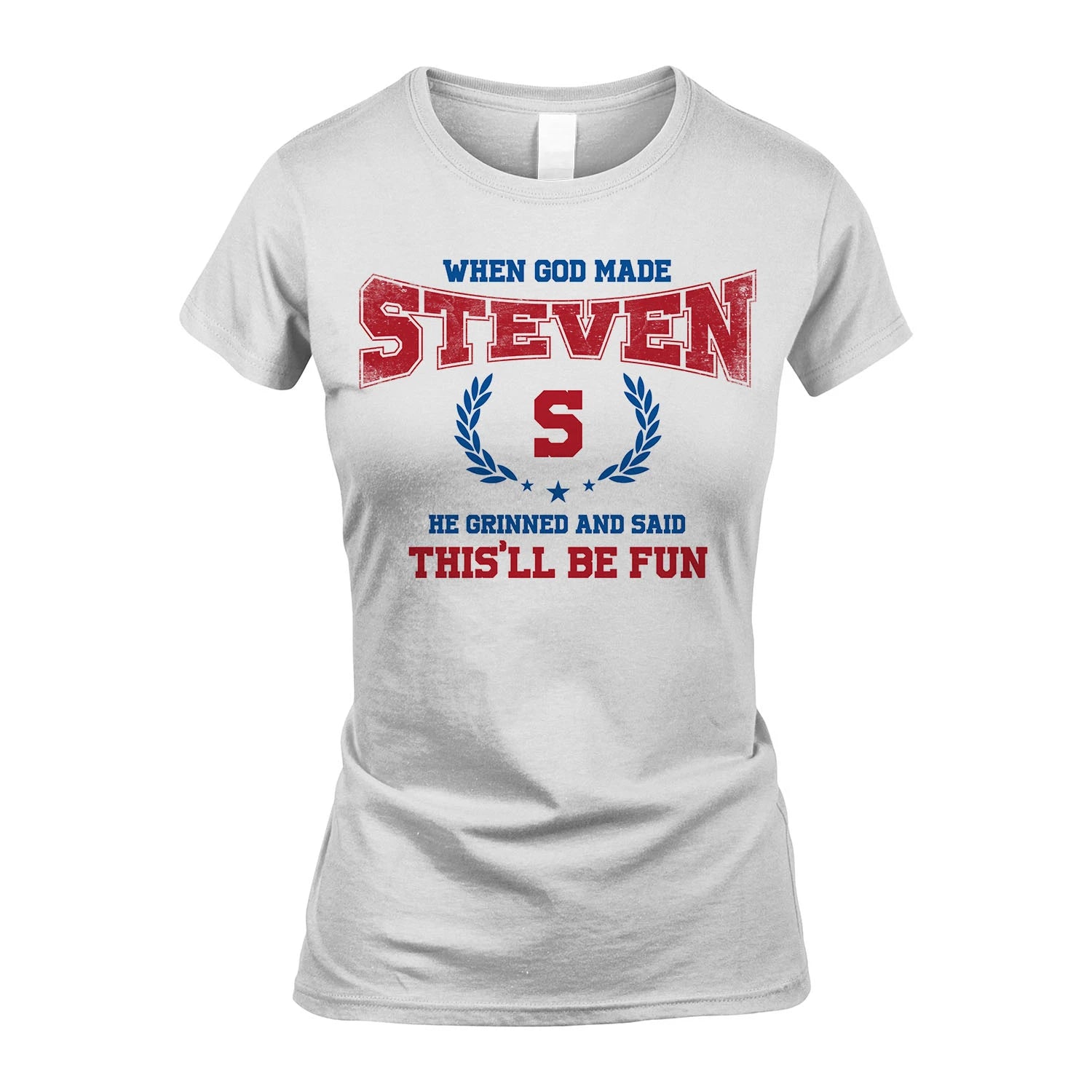 When God Made He Grinned And Said This'll Be Fun Shirt STEVEN M1-12