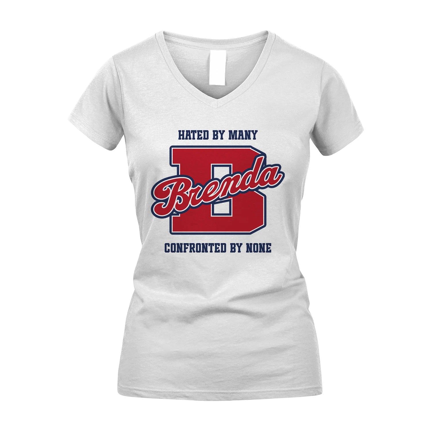 Hated By Many Confronted By None Personalized Name Shirt BRENDA M1-8