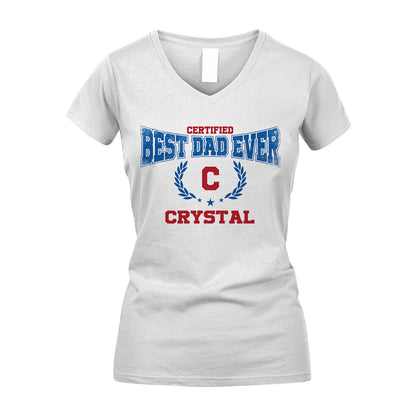 Certified Best Dad Ever Shirt CRYSTAL M1-11