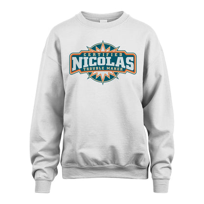 Certified Your Name Trouble Maker Shirt NICOLAS M1-36
