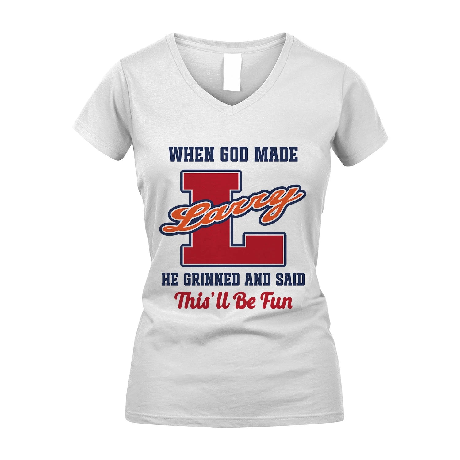 God Made Your Name Custom Shirt LARRY M1-16