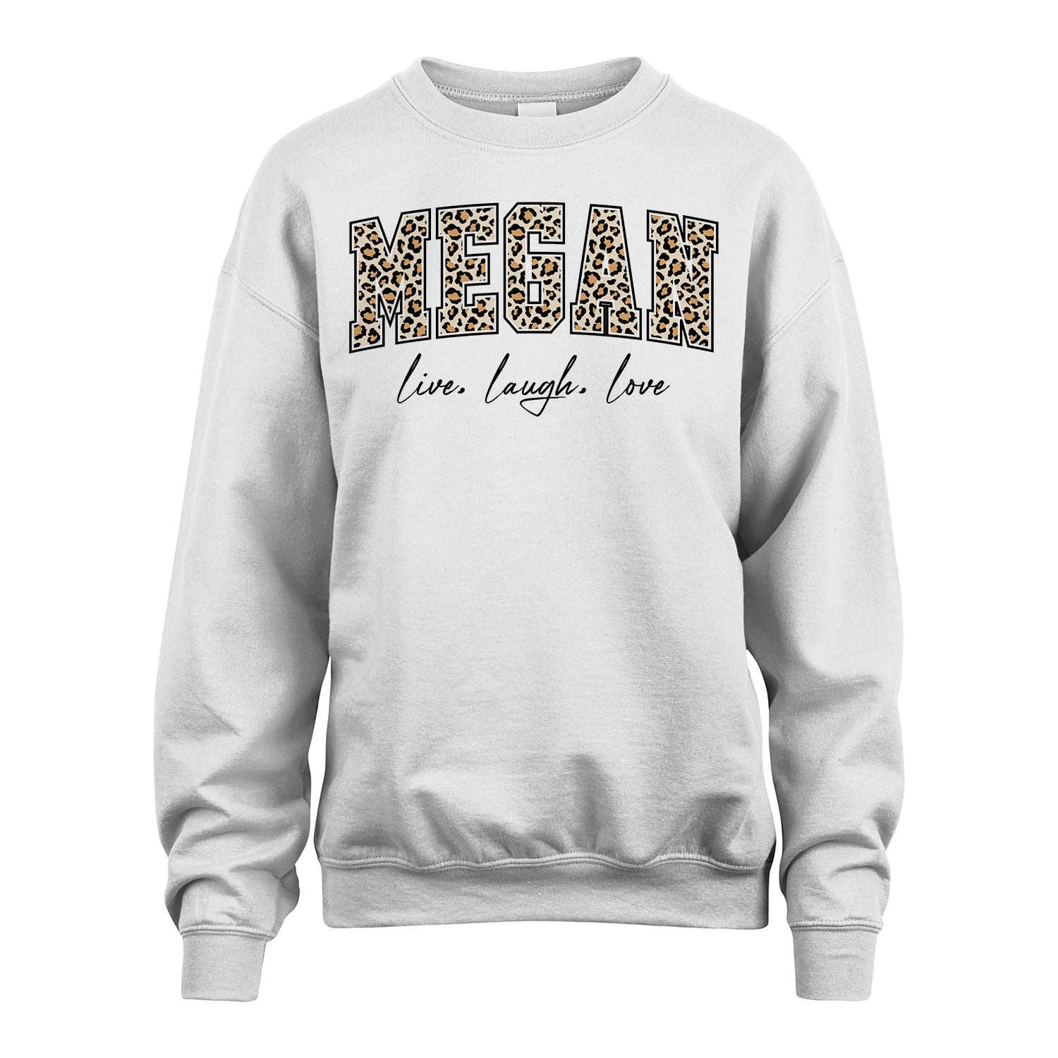 Live Laugh Love Custom Name With Leopard Pattern Shirt MEGAN M1-13