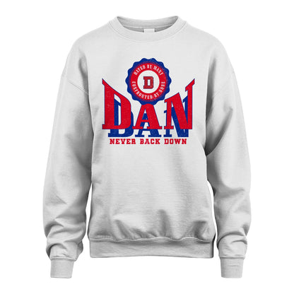 Your Name Never Back Down Shirt DAN M1-33