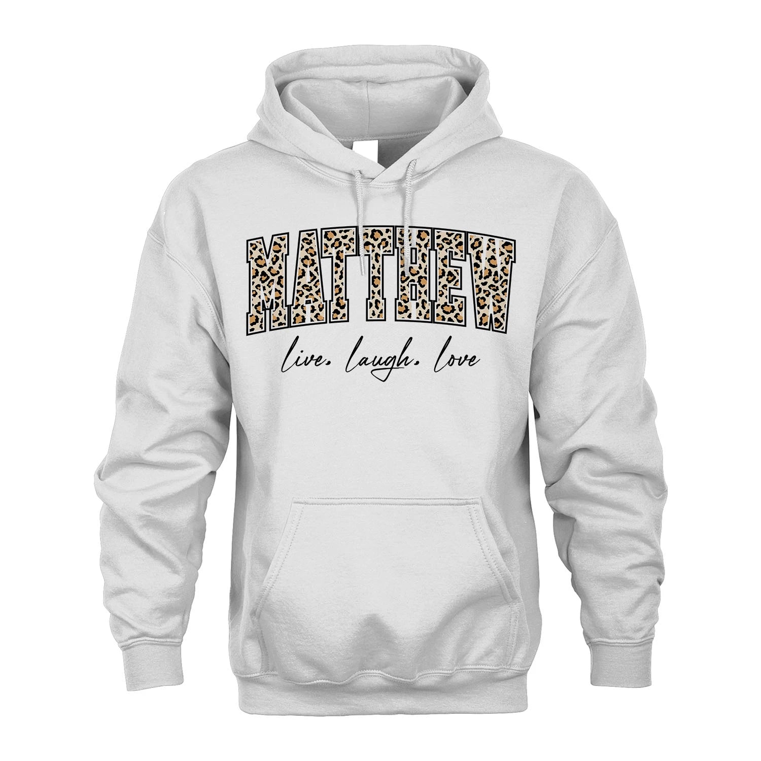 Live Laugh Love Custom Name With Leopard Pattern Shirt MATTHEW M1-13