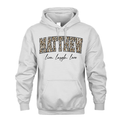 Live Laugh Love Custom Name With Leopard Pattern Shirt MATTHEW M1-13