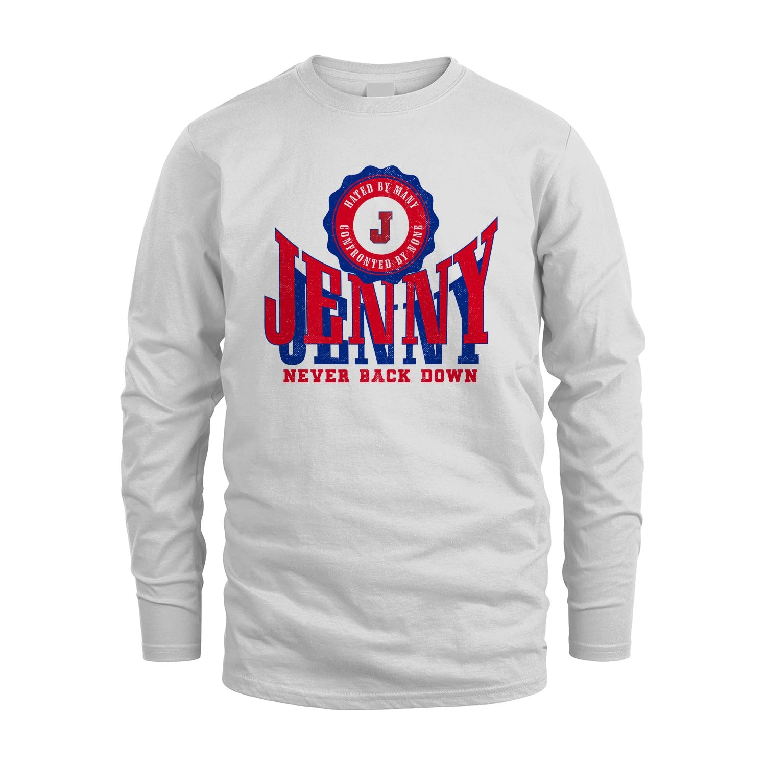 Your Name Never Back Down Shirt JENNY M1-33