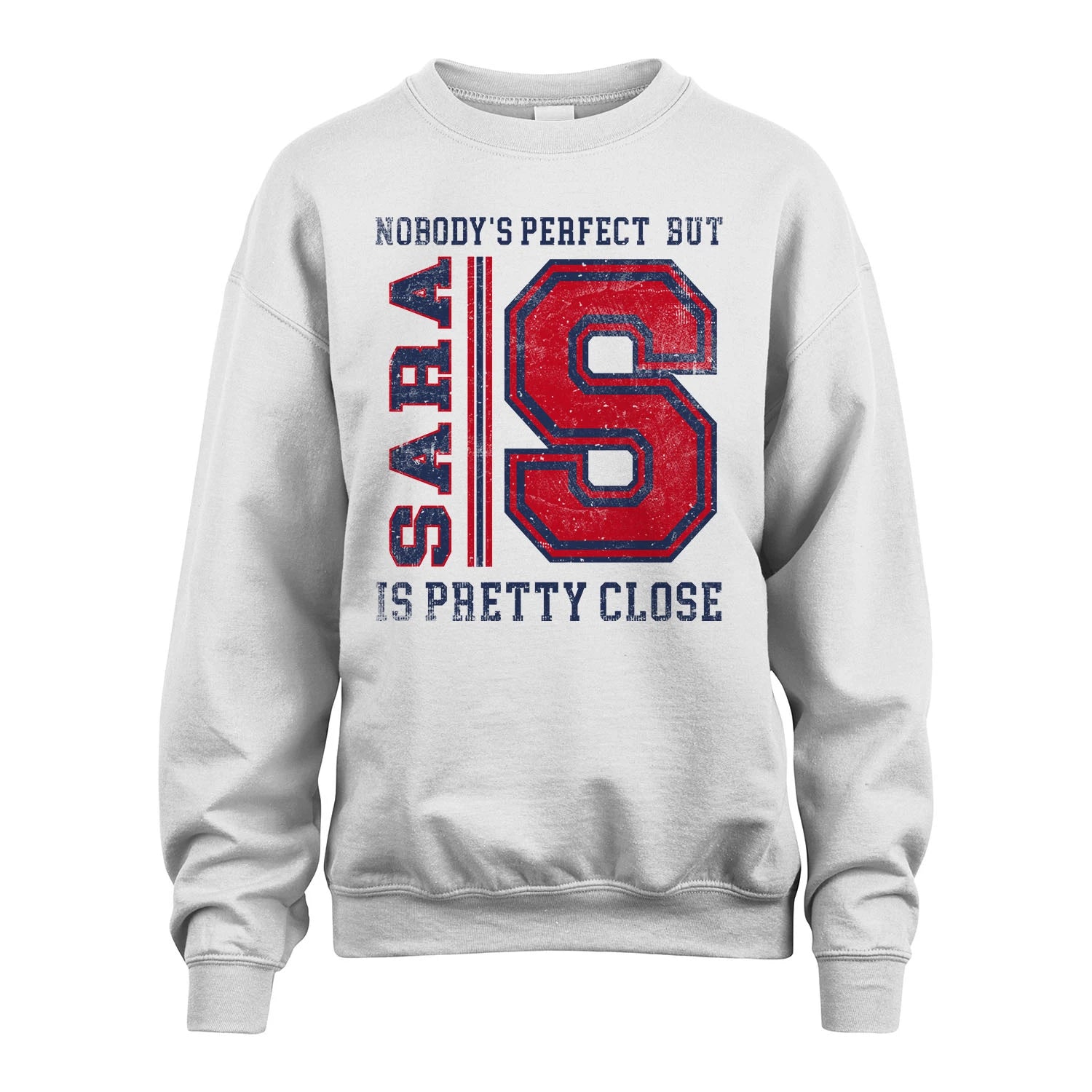 Nobody's Perfect, But Your Name Is Pretty Close SARA M1-21