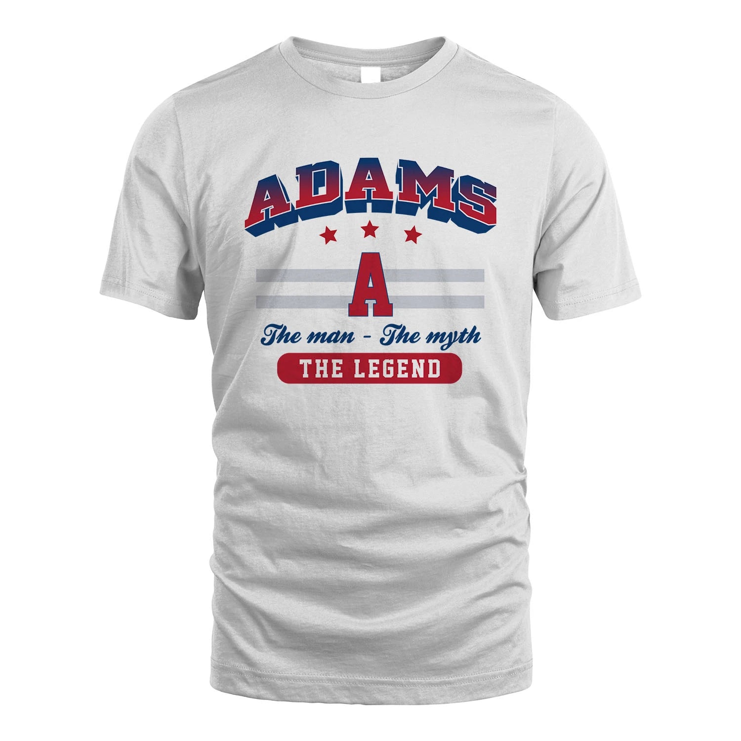 The Man The Myth The Legend With Your Name Shirt ADAMS M1-35