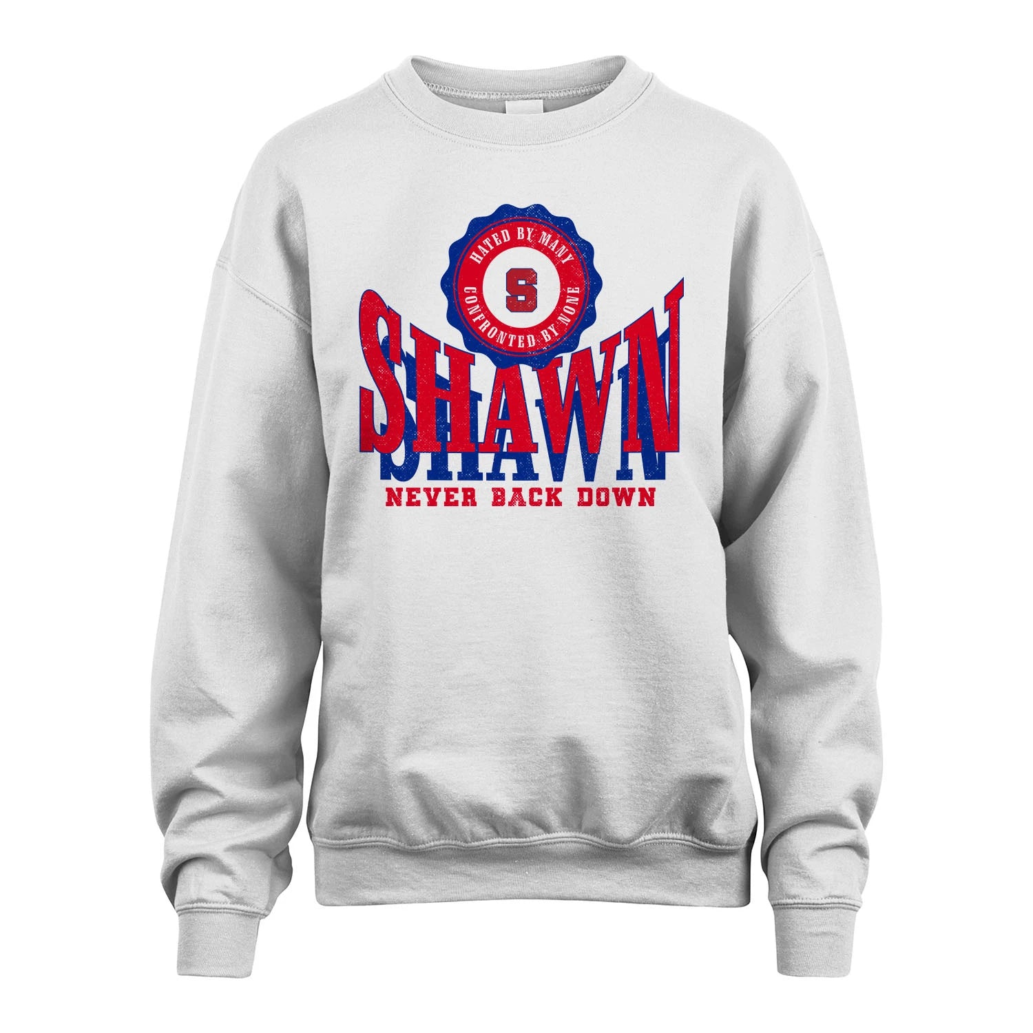Your Name Never Back Down Shirt SHAWN M1-33
