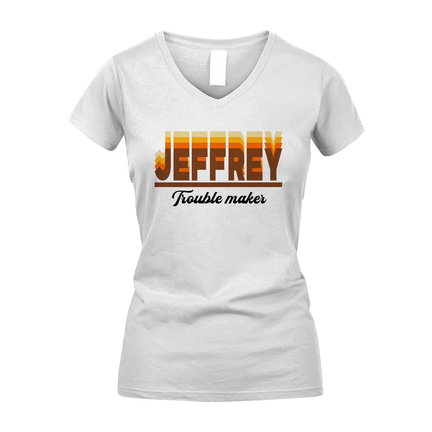 Your Name Trouble Maker Funny Shirt JEFFREY M1-34