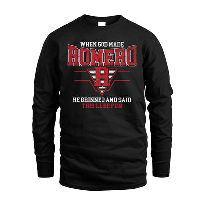 When God Made Your Name He Grinned And Said This'll Be Fun Baseball Shirt ROMERO M1-29