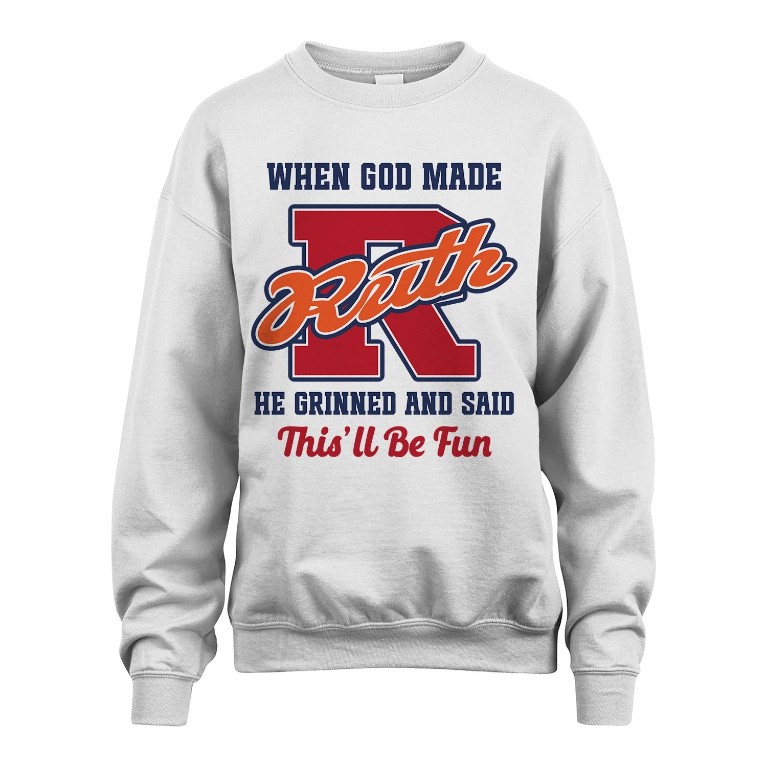 God Made Your Name Custom Shirt RUTH M1-16