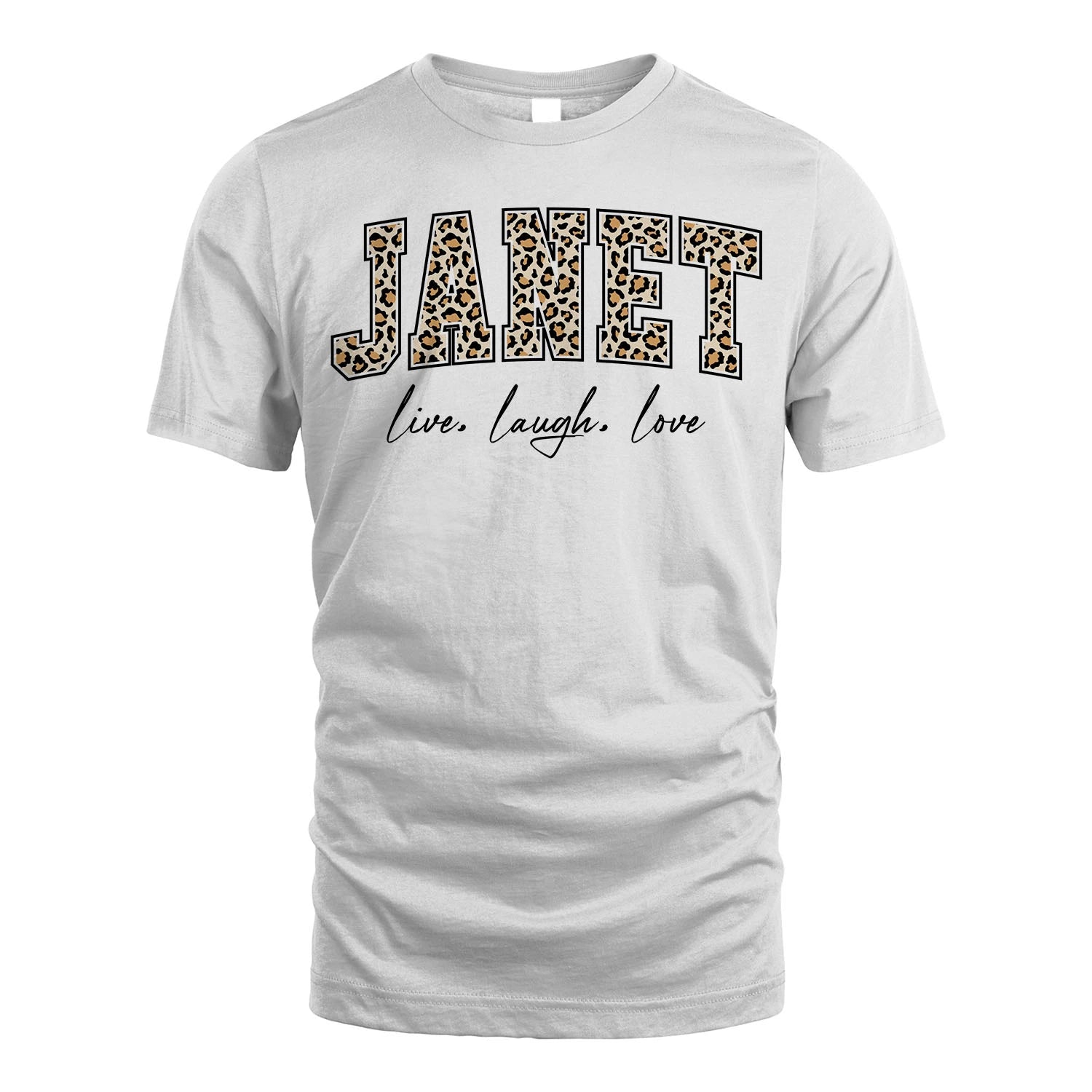 Live Laugh Love Custom Name With Leopard Pattern Shirt JANET M1-13