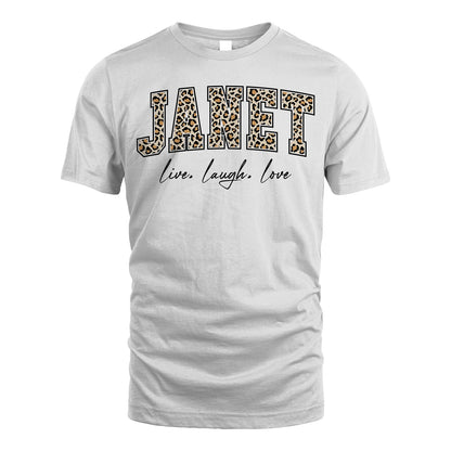 Live Laugh Love Custom Name With Leopard Pattern Shirt JANET M1-13