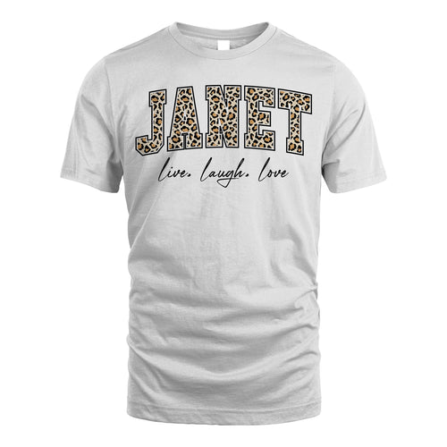 Live Laugh Love Custom Name With Leopard Pattern Shirt JANET M1-13