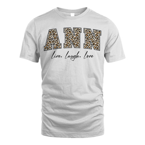 Live Laugh Love Custom Name With Leopard Pattern Shirt ANN M1-13