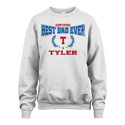 Certified Best Dad Ever Shirt TYLER M1-11