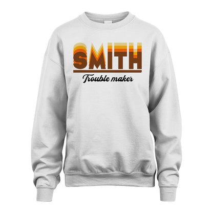 Your Name Trouble Maker Funny Shirt SMITH M1-34