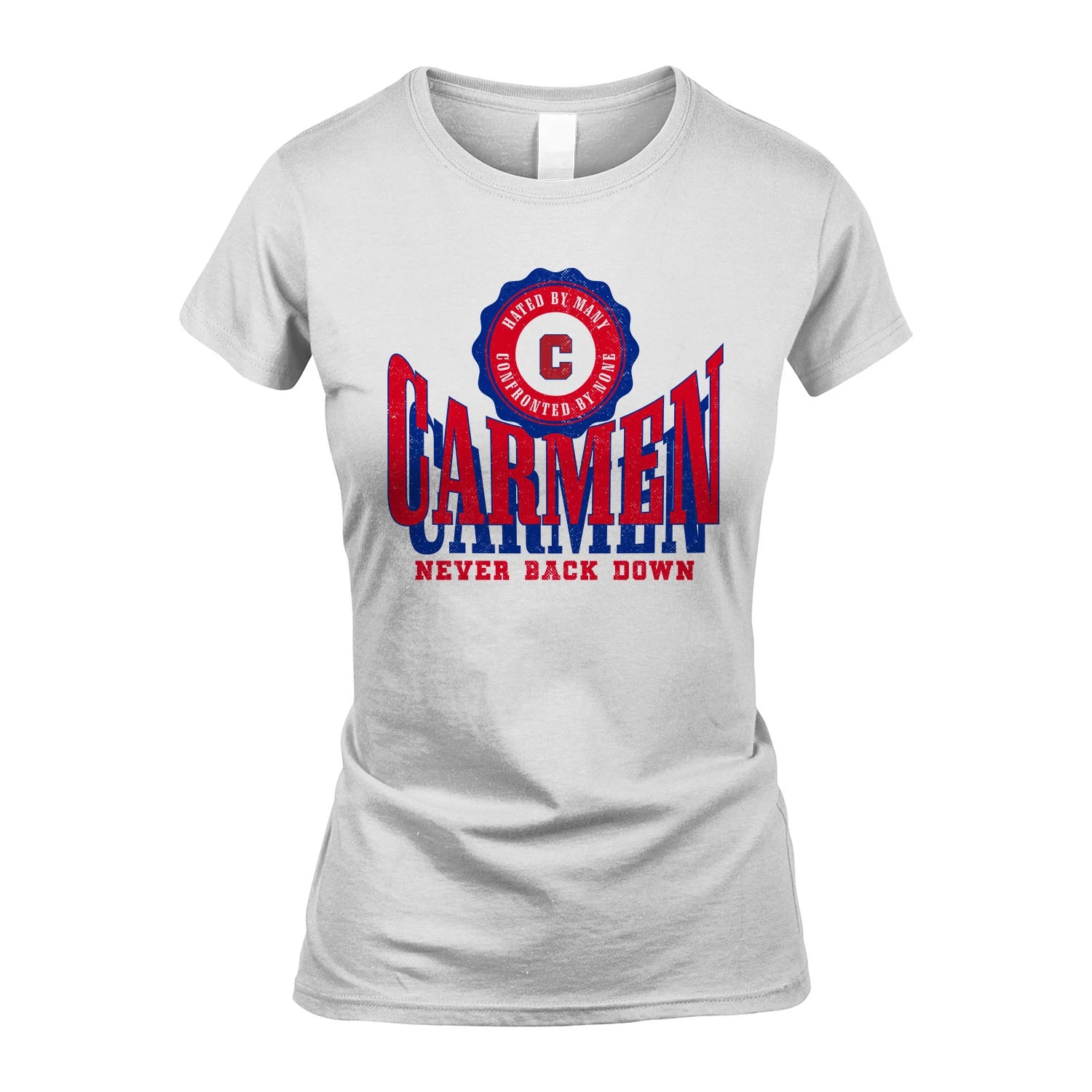 Your Name Never Back Down Shirt CARMEN M1-33