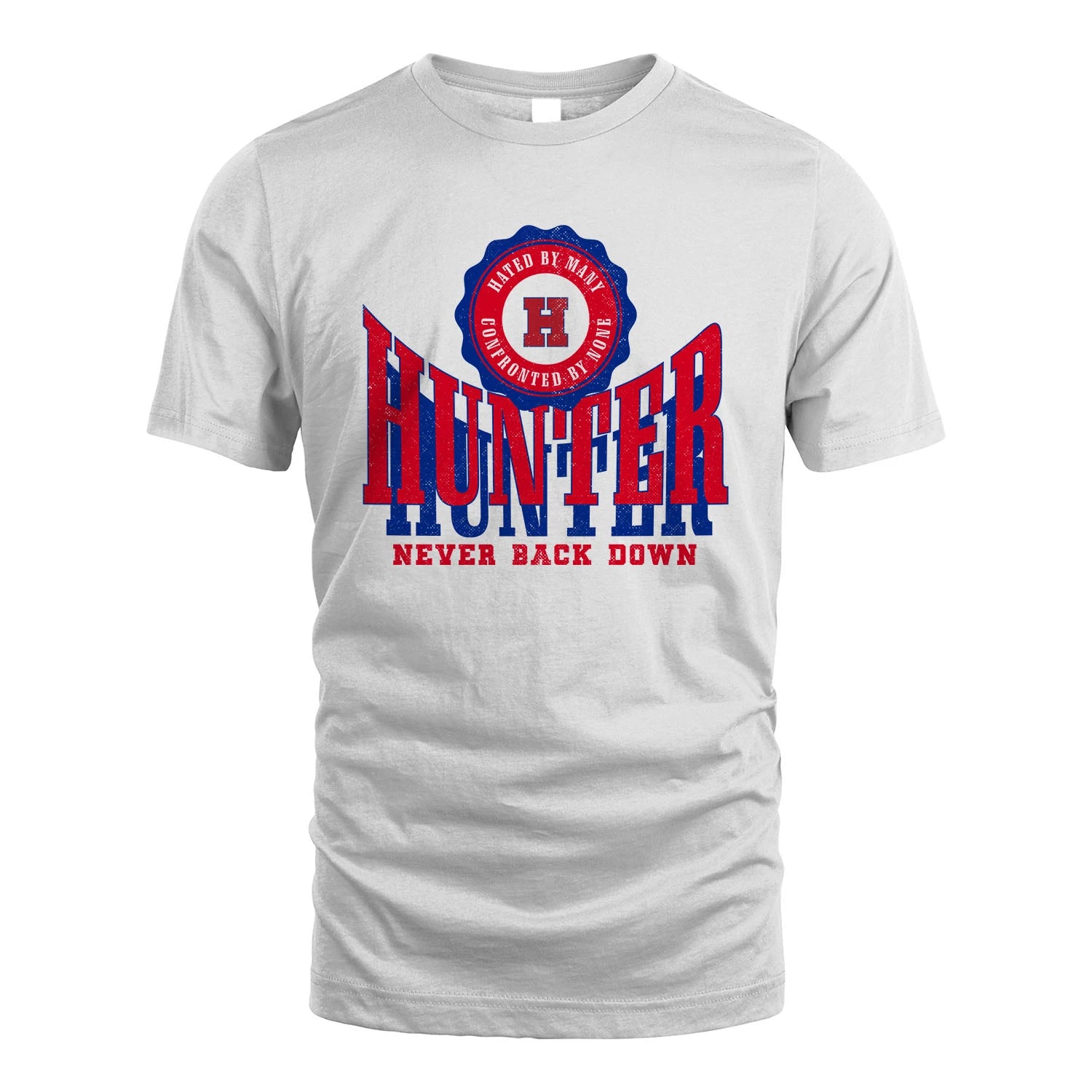 Your Name Never Back Down Shirt HUNTER M1-33