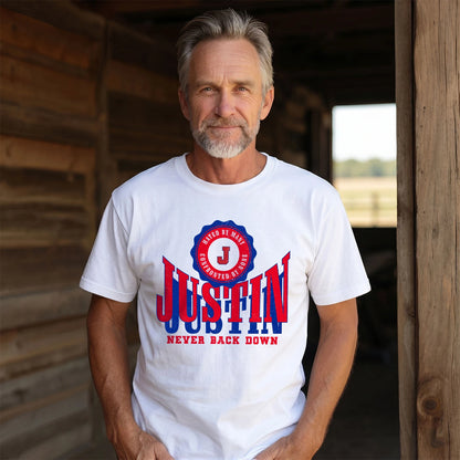 Your Name Never Back Down Shirt JUSTIN M1-33