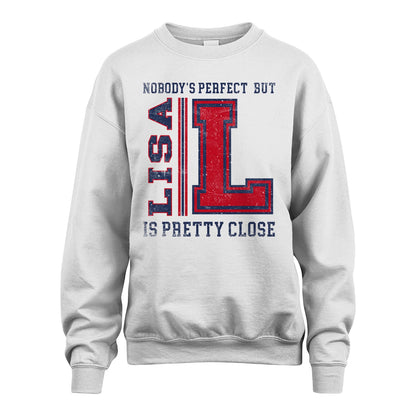 Nobody's Perfect, But Your Name Is Pretty Close LISA M1-21