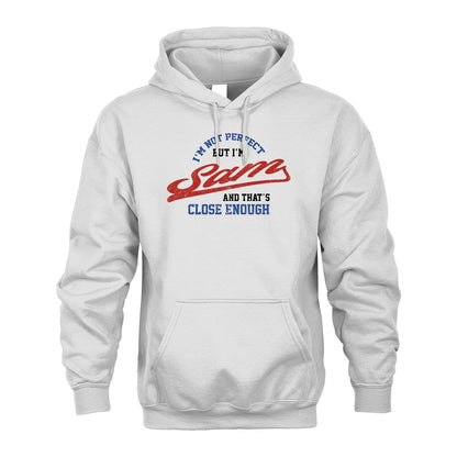 I'm Not Perfect But I'm Your Name And That's Close Enough Shirt SAM M1-27