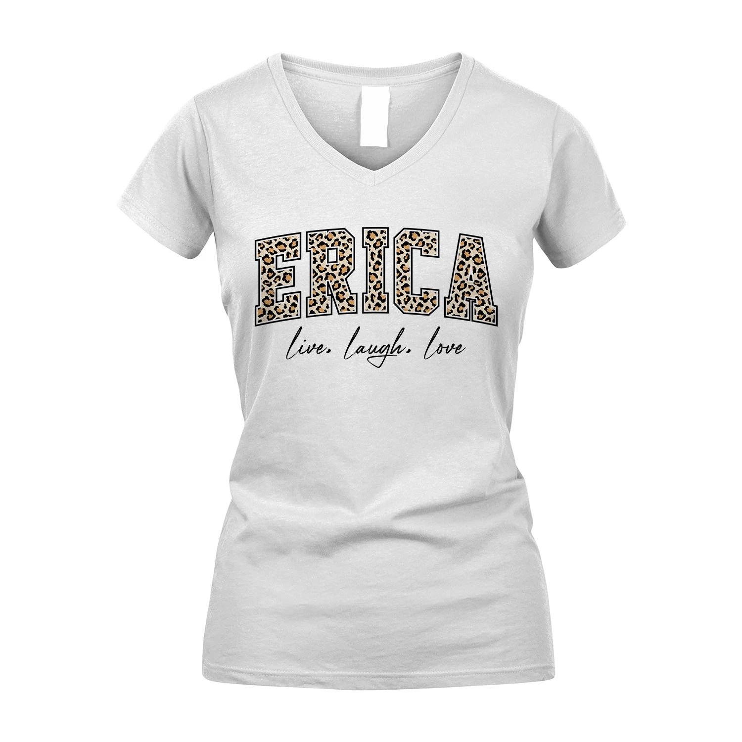 Live Laugh Love Custom Name With Leopard Pattern Shirt ERICA M1-13