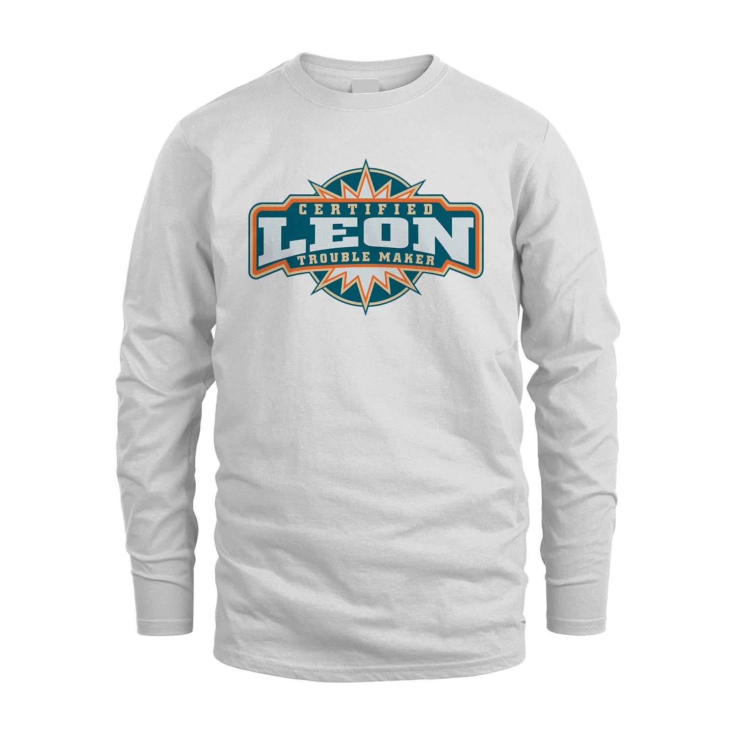 Certified Your Name Trouble Maker Shirt LEON M1-36