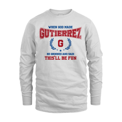 When God Made He Grinned And Said This'll Be Fun Shirt GUTIERREZ M1-12